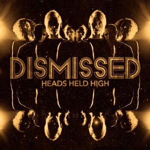 Dismissed - Heads Held High ryhmässä Labels / Gain @ Bengans Skivbutik AB (2652442)