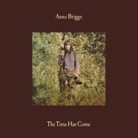 Briggs Anne - Time Has Come ryhmässä CD @ Bengans Skivbutik AB (2660727)