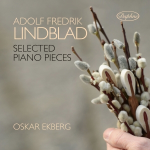 Lindblad Adolf Fredrik - Selected Piano Works ryhmässä CD @ Bengans Skivbutik AB (2664034)