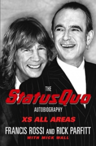 Rick Parfitt & Francis Rossi - XS All Areas. Status Quo. The Autobiography ryhmässä Minishops / Status Quo @ Bengans Skivbutik AB (2670253)