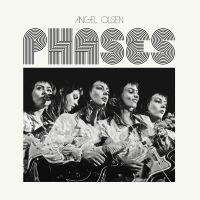 Angel Olsen - Phases ryhmässä Minishops / Angel Olsen @ Bengans Skivbutik AB (2674210)