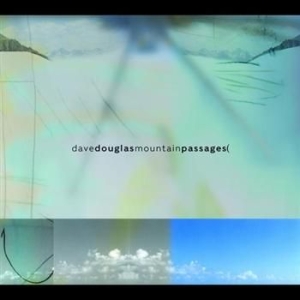 Douglas Dave & Nomad - Mountain Passages ryhmässä CD @ Bengans Skivbutik AB (2674248)