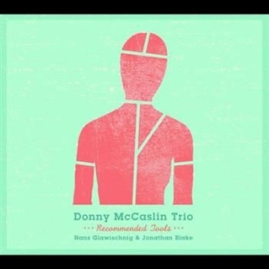 Mccaslin Donny (Trio) - Recommended Tools ryhmässä CD @ Bengans Skivbutik AB (2674296)