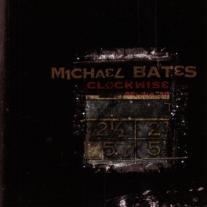 Bates Michael Outside Sources - Clockwise ryhmässä CD @ Bengans Skivbutik AB (2674297)