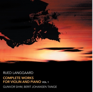 Langgaard Rued - Complete Works For Violin And Piano ryhmässä CD @ Bengans Skivbutik AB (2678088)