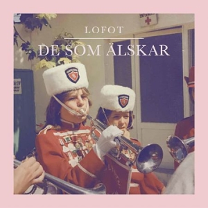 Lofot - De som älskar ryhmässä VINYYLI @ Bengans Skivbutik AB (2690901)