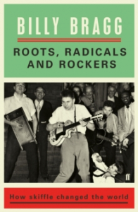 Billy Bragg - Roots. Radicals And Rockers. How Skiffle Changed The World ryhmässä ME SUOSITTELEMME / Musiikkikirjat @ Bengans Skivbutik AB (2694119)