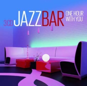 Various Artists - Jazz Bar - One Hour With You ryhmässä CD @ Bengans Skivbutik AB (2714555)