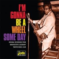 Various Artists - I'm Gonna Be A Wheel Some Day ryhmässä CD @ Bengans Skivbutik AB (2714566)