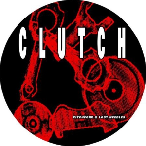 Clutch - Pitchfork & Lost Needles (Picdisc) ryhmässä VINYYLI @ Bengans Skivbutik AB (2714631)