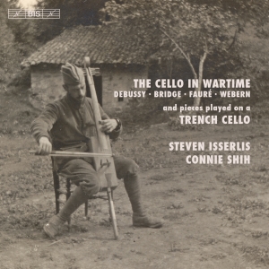 Debussy Claude Bridge Frank Fau - The Cello In Wartime ryhmässä Musiikki / SACD / Klassiskt @ Bengans Skivbutik AB (2714761)