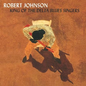 Robert Johnson - King Of The Delta Blues Vol. 1&2 ryhmässä VINYYLI @ Bengans Skivbutik AB (2721147)