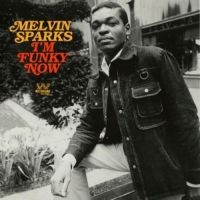 Sparks Melvin - I'm Funky Now ryhmässä CD @ Bengans Skivbutik AB (2721193)