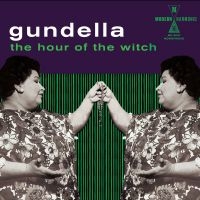 Gundella - The Hour Of The Witch ryhmässä CD @ Bengans Skivbutik AB (2721198)