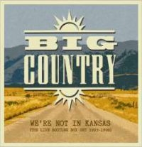 Big Country - We're Not In Kansas: Live Bootleg B ryhmässä CD @ Bengans Skivbutik AB (2721241)