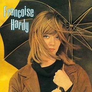 Francoise Hardy - Francoise Hardy ryhmässä ME SUOSITTELEMME / Bengans Henkilökunnan Vinkit / Ranskalaiset Suosikit @ Bengans Skivbutik AB (2725308)