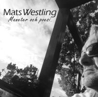 Westling Mats - Maneter Och Poesi.. ryhmässä ME SUOSITTELEMME / Joululahjavinkki: CD @ Bengans Skivbutik AB (2728572)