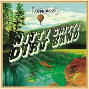 Nitty Gritty Dirt Band - Anthology (2Cd) ryhmässä CD @ Bengans Skivbutik AB (2728588)