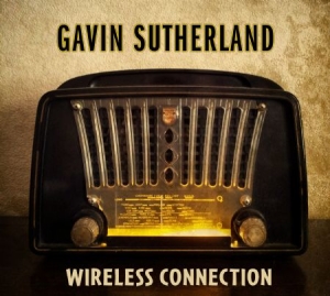 Sutherland Gavin - Wireless Connection ryhmässä CD @ Bengans Skivbutik AB (2728660)