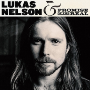 Nelson Lukas & Promise of the Real - Lukas Nelson & Primise of the Real ryhmässä CD @ Bengans Skivbutik AB (2731943)