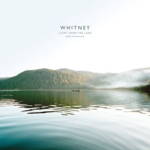 Whitney - Light Upon The Lake: Demo Recording ryhmässä VINYYLI @ Bengans Skivbutik AB (2765594)