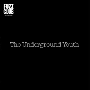 Underground Youth - Fuzz Club Session ryhmässä VINYYLI @ Bengans Skivbutik AB (2765707)