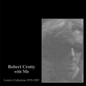 Robert Crotty & Loren Connors - Robert Crotty With Me: Loren's Coll ryhmässä VINYYLI @ Bengans Skivbutik AB (2788329)