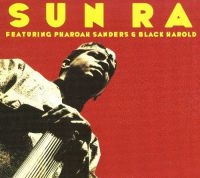 Sun Ra And His Arkestra - Feat. Pharaoh Sanders & Black Harol ryhmässä VINYYLI @ Bengans Skivbutik AB (2799089)