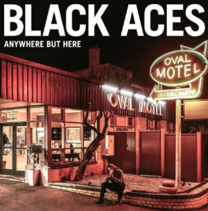 Black Aces - Anywhere But Here ryhmässä CD @ Bengans Skivbutik AB (2799196)