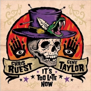 Ruest Chris & Gene Taylor - It's Too Late Now ryhmässä CD @ Bengans Skivbutik AB (2799249)