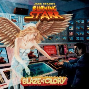 Jack Starrs Burning Star - Blaze Of Glory ryhmässä CD @ Bengans Skivbutik AB (2804757)