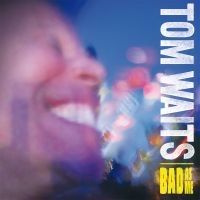 Tom Waits - Bad As Me (Remastered) ryhmässä Minishops / Tom Waits @ Bengans Skivbutik AB (2809525)