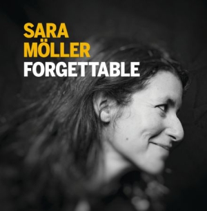 Sara Möller - Forgettable ryhmässä Labels / COMEDIA @ Bengans Skivbutik AB (2810609)