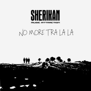 Sherikan music attraction - No more tra la la ryhmässä CD @ Bengans Skivbutik AB (2810756)