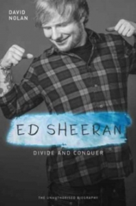 David Nolan - Ed Sheeran. Divide And Conquer (Paperback) ryhmässä ME SUOSITTELEMME / Musiikkikirjat @ Bengans Skivbutik AB (2812418)