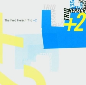 Hersch Fred - Trio + 2 ryhmässä CD @ Bengans Skivbutik AB (2813394)