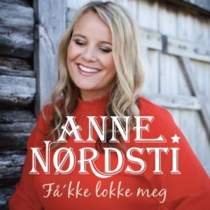 Nordsti Anne - Få'kke Lokke Meg ryhmässä CD @ Bengans Skivbutik AB (2813508)