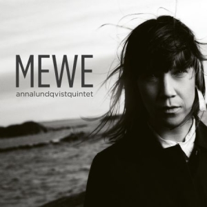 Anna Lundqvist Quintet - Mewe (Lp) ryhmässä VINYYLI @ Bengans Skivbutik AB (2813529)