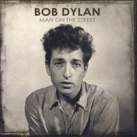 Dylan Bob - Man On The Street Vol 1 ryhmässä ME SUOSITTELEMME / Joululahjavinkki: CD @ Bengans Skivbutik AB (2822115)