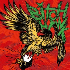 Bitch Hawk - Bitch Hawk ryhmässä VINYYLI @ Bengans Skivbutik AB (2822116)