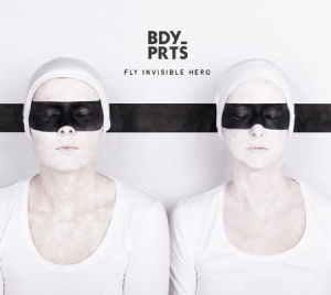 Bdy_prts - Fly Invisible Hero ryhmässä VINYYLI @ Bengans Skivbutik AB (2822248)