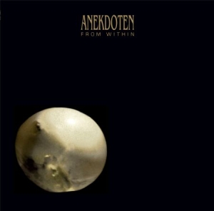 Anekdoten - From Within (Clear Vinyl) ryhmässä VINYYLI @ Bengans Skivbutik AB (2835550)