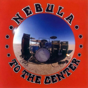 Nebula - To The Center (Vinyl Lp) ryhmässä VINYYLI @ Bengans Skivbutik AB (2840165)