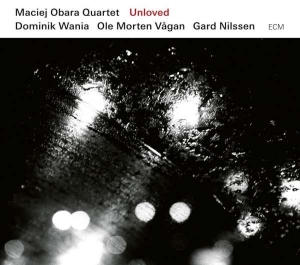 Maciej Obara Quartet - Unloved ryhmässä CD @ Bengans Skivbutik AB (2842361)