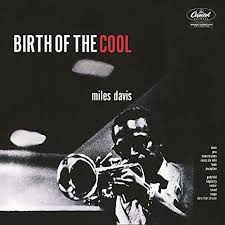 Davis Miles - Birth Of The Cool (Deluxe Gatefold Edition) ryhmässä -Start LP2 @ Bengans Skivbutik AB (2849116)