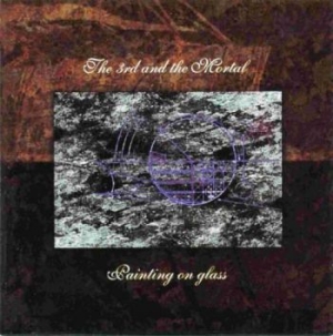 3Rd & The Mortal The - Painting On Glass 2 Lp Gatefold ryhmässä VINYYLI @ Bengans Skivbutik AB (2849135)