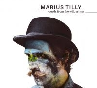 Tilly Marius - Words From The Wilderness ryhmässä CD / Pop-Rock @ Bengans Skivbutik AB (2851494)