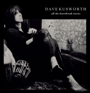 Kusworth Dave - All The Heartbreak Stories (Light B ryhmässä VINYYLI @ Bengans Skivbutik AB (2851555)