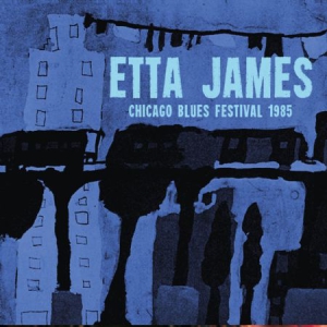 James Etta - Chicago Blues Festival 1985 (Fm) ryhmässä CD @ Bengans Skivbutik AB (2851558)