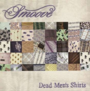 Smoove - Dead Men's Shirts ryhmässä CD @ Bengans Skivbutik AB (2851566)